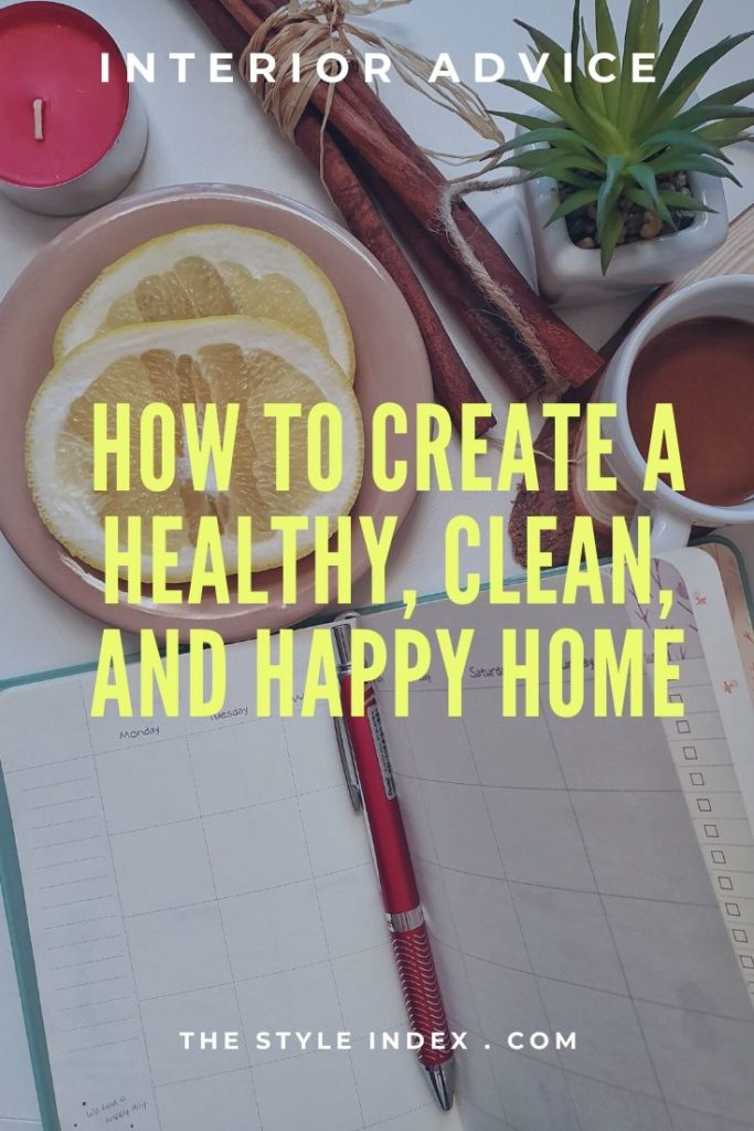 How to create a healthy, clean, and happy home