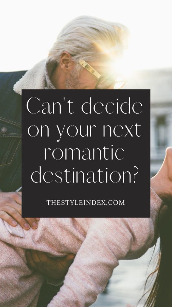 Romantic Destination Ideas