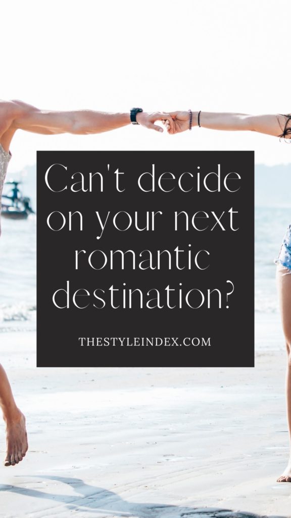 Romantic Destination Ideas