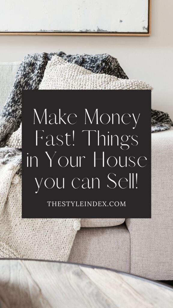 Things in Your House you can sell