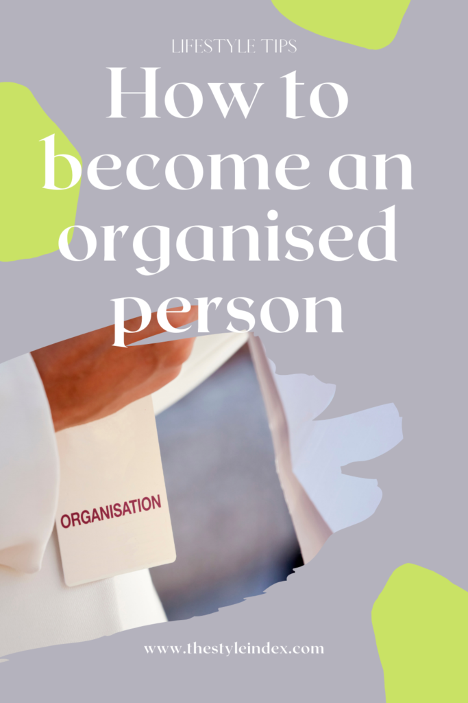 How to become an organised person